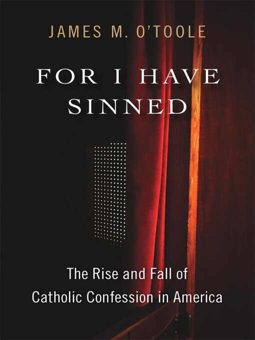 Title details for For I Have Sinned by James M. O'Toole - Wait list